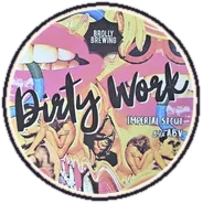Dirty Work — Brolly Brewing