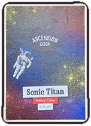Sonic Titan — Ascension Cider